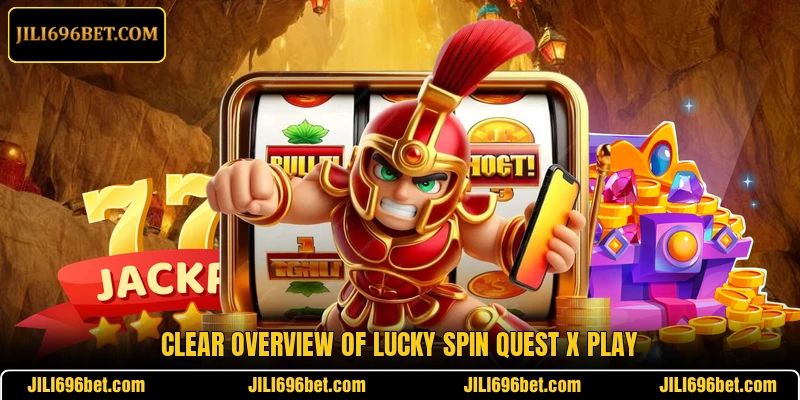 Clear overview of Lucky Spin Quest X play