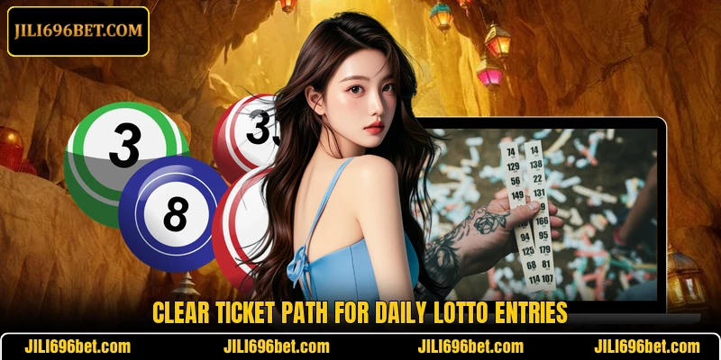 Clear ticket path for daily lotto entries