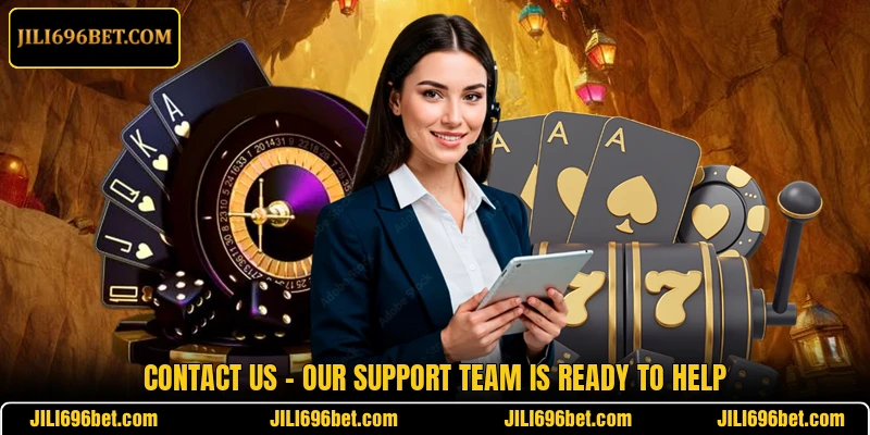 Contact Us – Our Support Team Is Ready To Help