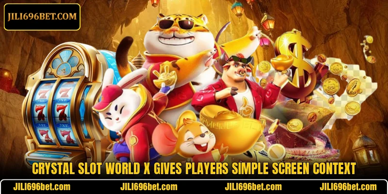 Crystal Slot World X gives players simple screen context