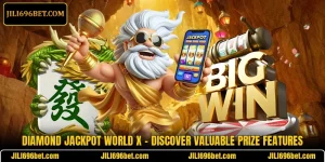 Diamond Jackpot World X – Discover Valuable Prize Features