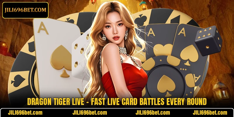 Dragon Tiger Live – Fast Live Card Battles Every Round