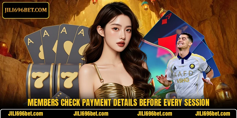 Members check payment details before every session