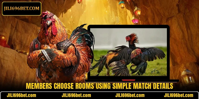 Members choose rooms using simple match details