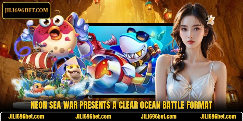 Neon Sea War presents a clear ocean battle format