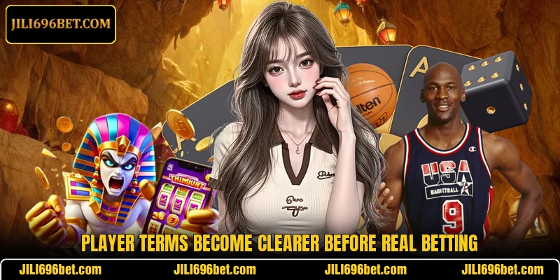 Player terms become clearer before real betting