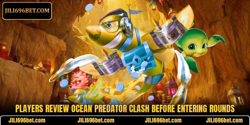 Players review Ocean Predator Clash before entering rounds