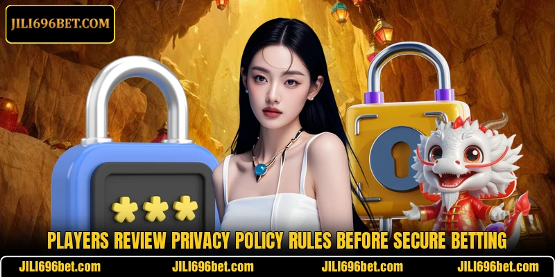 Players review privacy policy rules before secure betting