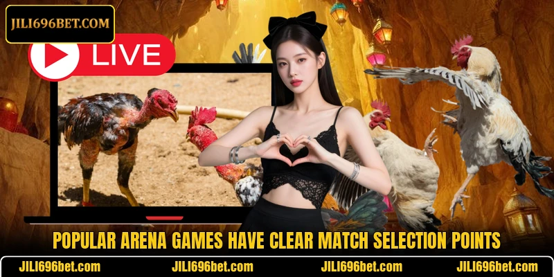 Popular arena games have clear match selection points