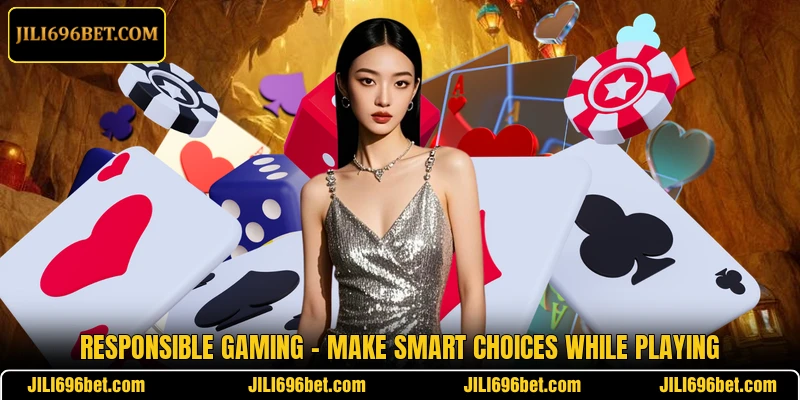 Responsible Gaming – Make Smart Choices While Playing