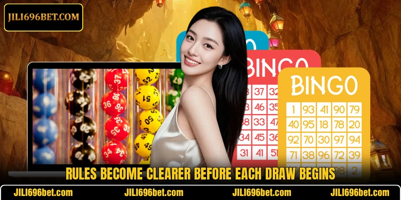 Rules become clearer before each draw begins