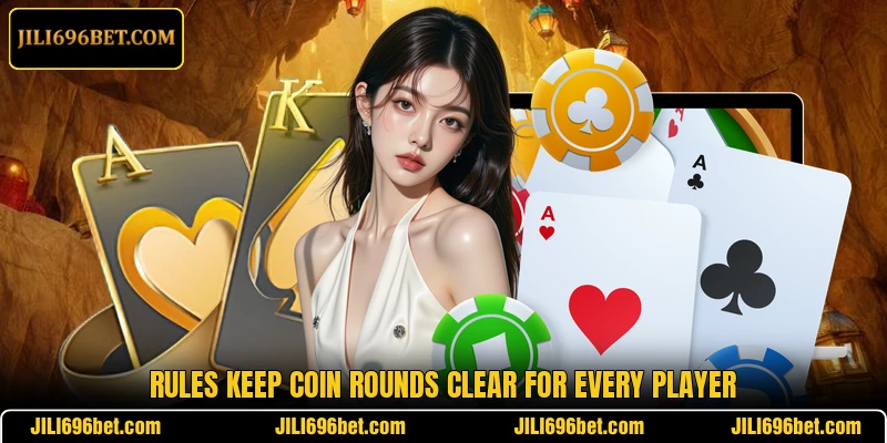 Rules keep coin rounds clear for every player