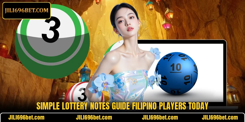 Simple lottery notes guide Filipino players today