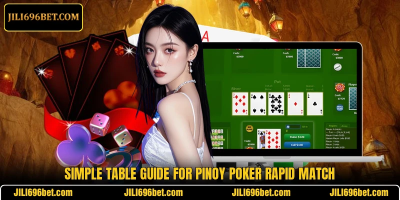 Simple table guide for Pinoy Poker Rapid Match