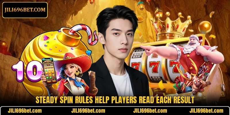 Steady spin rules help players read each result
